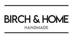 Birch and Home